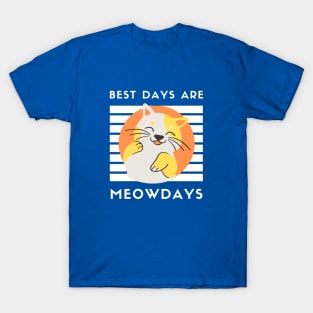 Best days are meowdays T-Shirt